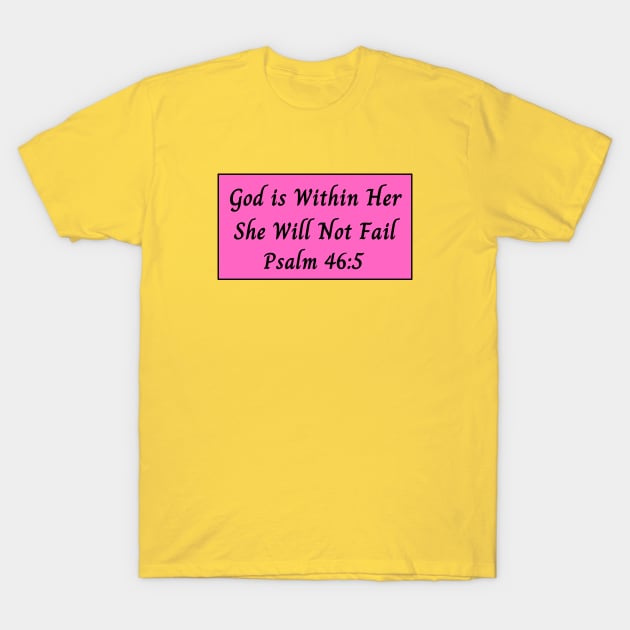 God is Within Her She Will Not Fail T-Shirt by Prayingwarrior